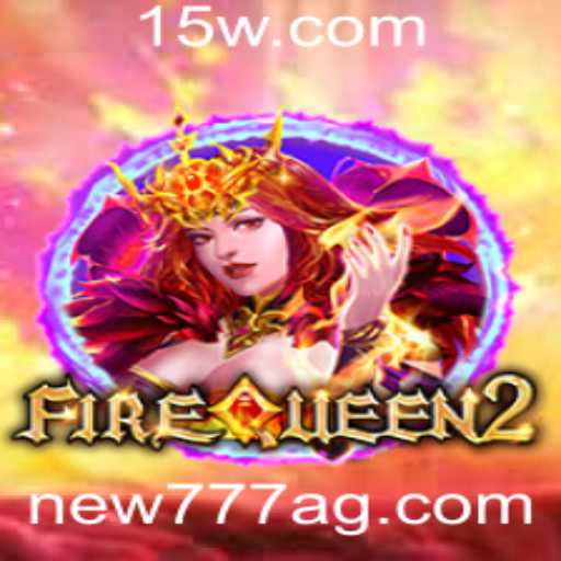 Descubra o Inovador Jogo FireQueen2 com a Palavra-Chave new777